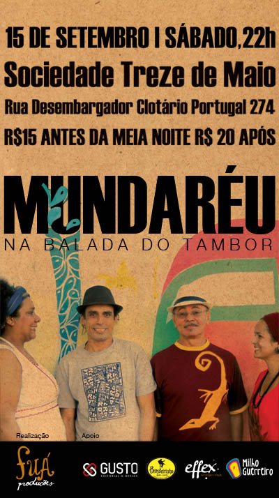 O Mundaréu vem ai, pra cantar, dancar e brincar  